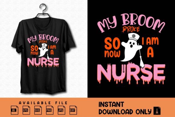 A Practical Review of the My Broom Broke Nurse Shirt Design
